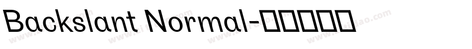 Backslant Normal字体转换